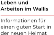 Leben und Arbeiten im Wallis